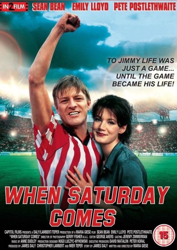 Αφίσα: When Saturday Comes